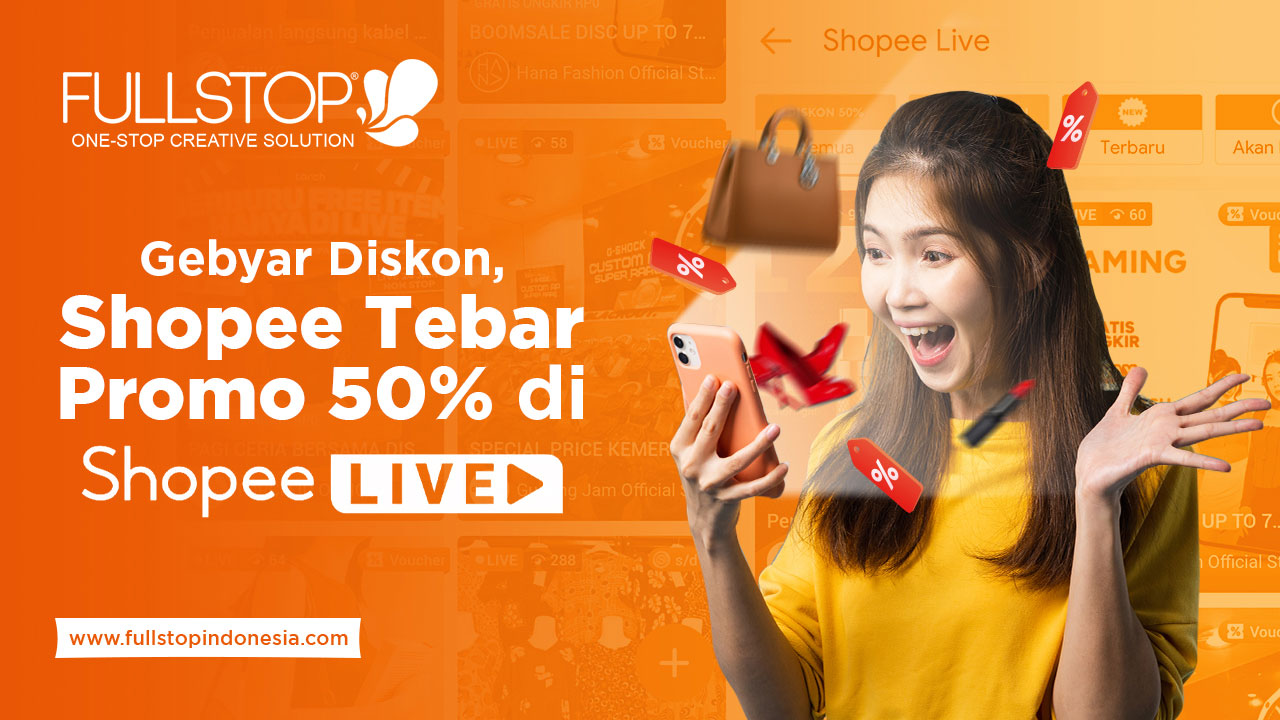 Gebyar Diskon, Shopee Tebar Promo 50% di Shopee LIVE